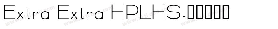 Extra Extra HPLHS字体转换